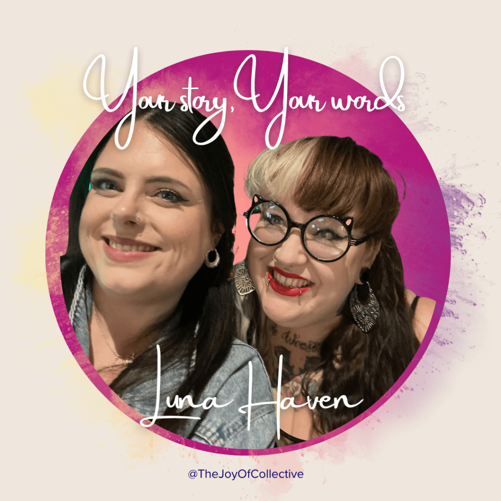 Your Story, Your Words – Luna Haven Aisleen & Sherise